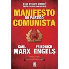 Karl Marx: Manifesto do Partido Comunista Karl Marx e Friedrich Engels