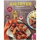 Airfryer-kokboken snabbt, hälsosamt och läckert