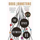 Doug Johnstone: The Space Between Us