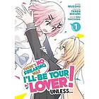 Teren Mikami: There's No Freaking Way I'll be Your Lover! Unless... (Manga) Vol. 1
