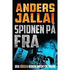 Anders Jallai: Spionen på FRA 3,0