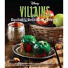 Julie Tremaine: Disney Villains: Devilishly Delicious Cookbook