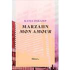 Katja Oskamp: Marzahn mon amour