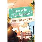 Lucy Diamond: Den sista hemligheten