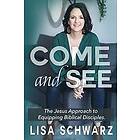 Lisa Schwarz: Come and See