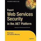 Laurence Moroney, Brian Nantz: Expert Web Services Security in the .NET Platform