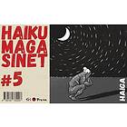 Bo Ranman, Birk Andersson, Bengt O Björklund, Yosa Buson, Helena Heyman: Haikumagasinet #5