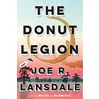 Joe R Lansdale: The Donut Legion