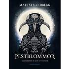 Mats Strandberg: Pestblommor