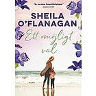 Sheila O'Flanagan: Ett omöjligt val