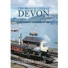 Colin Maggs: The Branch Lines of Devon Exeter, South, Central & East