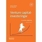 Mikael Moreira, Kim Bergman: Venture capital-investeringar en praktisk vägledning