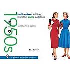 Tina Skinner: Fashionable Clothing from the Sears Catalogs: Mid 1950s
