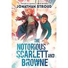 Jonathan Stroud: Notorious Scarlett And Browne