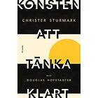 Douglas Hofstadter, Christer Sturmark: Konsten att tänka klart