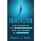 Paul Zak: Immersion