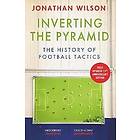 Jonathan Wilson: Inverting the Pyramid