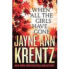 Jayne Ann Krentz: When All the Girls Have Gone