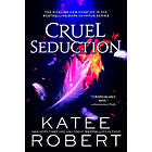 Katee Robert: Cruel Seduction