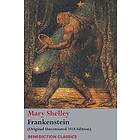 Mary Wollstonecraft Shelley: Frankenstein; or, The Modern Prometheus