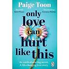 Paige Toon: Only Love Can Hurt Like This