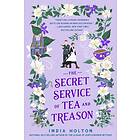 India Holton: The Secret Service of Tea and Treason