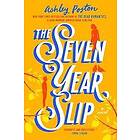 Ashley Poston: The Seven Year Slip