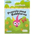 Anneli Tisell: Prassla med Babblarna