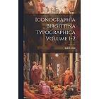 Isak Collijn: Iconographia Birgittina typographica Volume 1-2