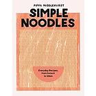 Pippa Middlehurst: Simple Noodles