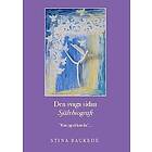 Stina Backede: Den svaga sidan "kan jag så kan du"
