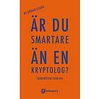 Är du smartare än en kryptolog? tankenötter från FRA