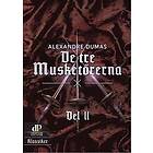 Alexandre Dumas: De tre musketörerna. Del 2