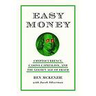 Ben McKenzie, Jacob Silverman: Easy Money