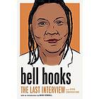 Bell Hooks: Bell Hooks: The Last Interview