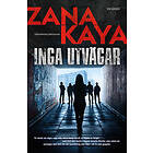 Zana Kaya: Inga utvägar