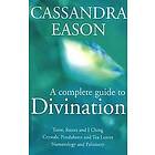 Cassandra Eason: A Complete Guide To Divination