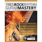 Chris Brooks, Joseph Alexander, Tim Pettingale: 1980s Rock Rhythm Guitar Mastery