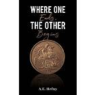 Other Where One Ends, The Begins Bok