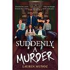 Lauren Muoz: Suddenly A Murder