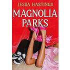 Jessa Hastings: Magnolia Parks