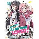 Teren Mikami: There's No Freaking Way I'll be Your Lover! Unless... (Light Novel) Vol. 2