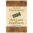 Our Lady of Darkness (Sister Fidelma Mysteries Book 10) Engelska (EBok)