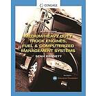 Medium/Heavy Duty Truck Engines, & Computerized Management Systems Engelska (EBok)