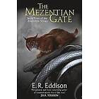 E R Eddison: The Mezentian Gate