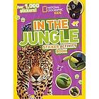 National Geographic Kids: National Geographic Kids In The Jungle Sticker Activity Book