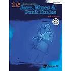 Bob Mintzer: 12 Medium-Easy Jazz, Blues & Funk Etudes: E-Flat Instruments [With CD (Audio)]