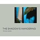 Per Bak Jensen: The Shadows Wandering