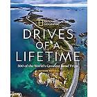 National Geographic: Drives of a Lifetime, 2nd Edition