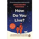 Genzaburo Yoshino: How Do You Live?
